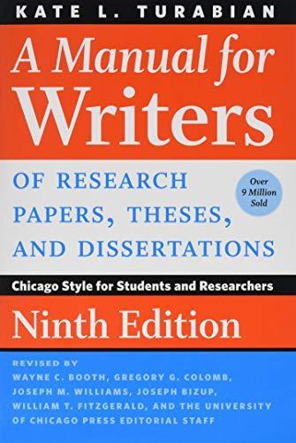 Kate L. Turabian: A Manual for Writers of Research Papers, Theses, and Dissertations, Ninth Edition (2018)