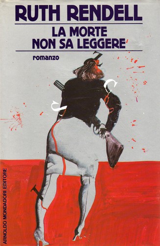 Ruth Rendell: La morte non sa leggere (Italian language, 1994, Mondadori)