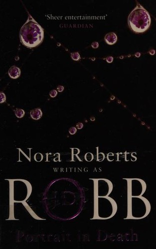 Nora Roberts: Portrait in Death (Paperback, 2005, Piatkus Books)