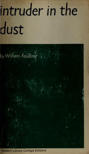 William Faulkner: Intruder in the dust. (1948, Random House)