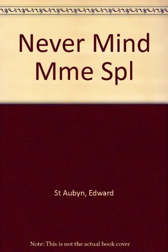 Edward St. Aubyn: Never Mind (Paperback, 2012, Pan MacMillan)