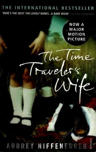 Audrey Niffenegger: The Time Traveler's Wife (Paperback, Vintage Books)