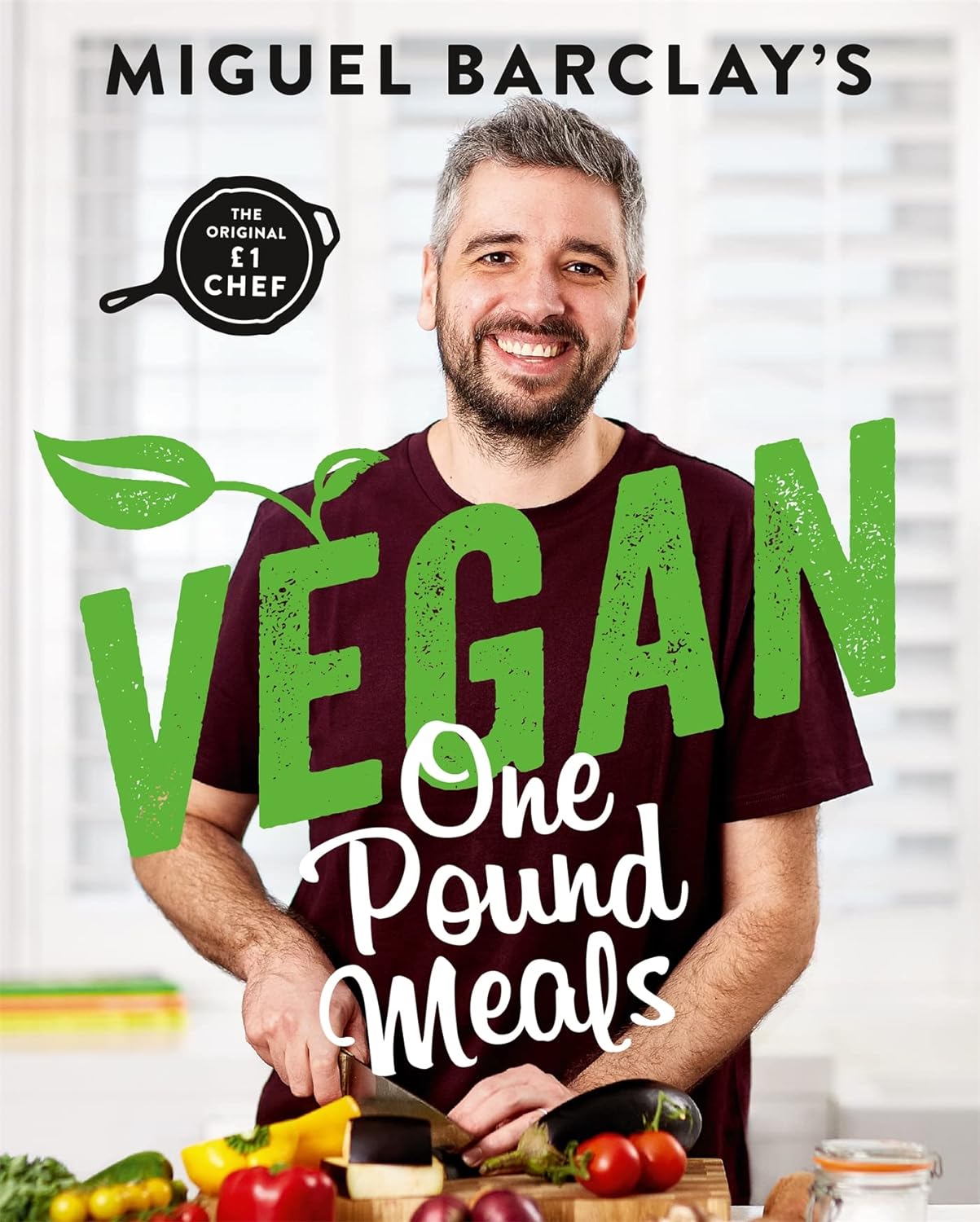 Miguel Barclay: Vegan One Pound Meals (2019, Headline Publishing Group)