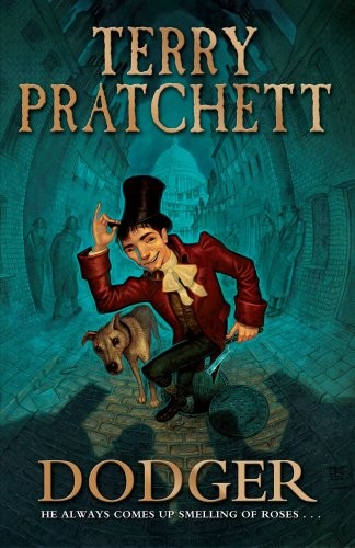 Terry Pratchett: Dodger (2012, Doubleday UK)