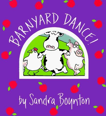 Sandra Boynton: Barnyard Dance! (2011, Workman Pub.)