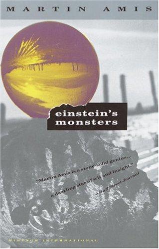 Martin Amis: Einstein's monsters (1990, Vintage Books)