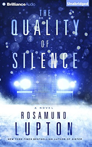 Fiona Hardingham, Rosamund Lupton: The Quality of Silence (AudiobookFormat, 2016, Brilliance Audio)