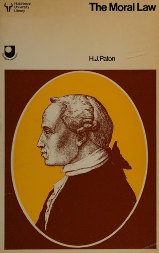 Immanuel Kant: The moral law (1972, [Hutchinson])