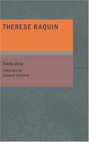 Émile Zola: Theresa Raquin (Paperback, 2007, BiblioBazaar)