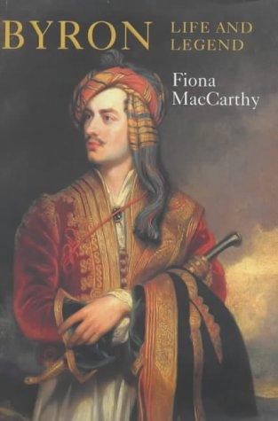 Fiona MacCarthy: Byron (Hardcover, 2002, John Murray)