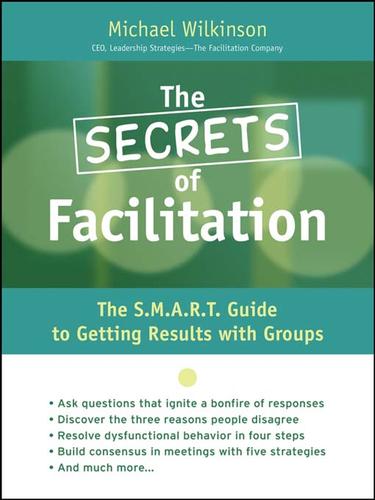 Michael Wilkinson: The Secrets of Facilitation (EBook, French language, 2004, John Wiley & Sons, Ltd.)