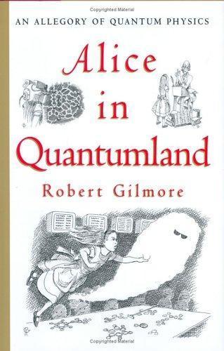 Robert Gilmore: Alice in Quantumland (1995)