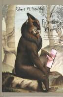 Robert M. Sapolsky: A primate's memoir (2001, Thorndike Press)