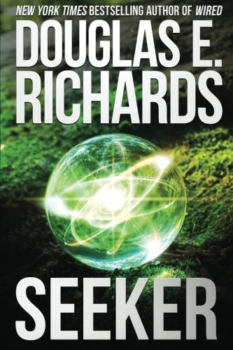 Douglas E. Richards: Seeker (Paperback, 2018, CreateSpace Independent Publishing Platform)