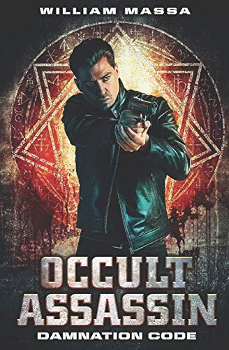 William Massa: Occult Assassin #1 (Paperback, 2015, CreateSpace Independent Publishing Platform)