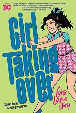 Sarah Kuhn, Arielle Jovellanos: Girl Taking Over (GraphicNovel, 2023, DC Comics)