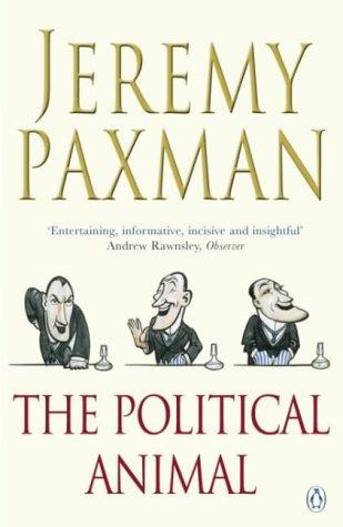 Jeremy Paxman: The Political Animal (Paperback, 2003, Penguin Books)