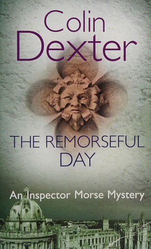 Colin Dexter: The remorseful day (2011, Pan Books)
