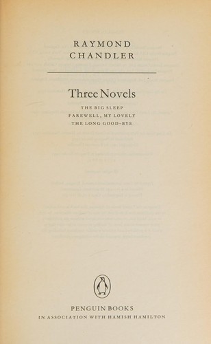 Raymond Chandler: Three novels (Hardcover, 1993, Penguin)