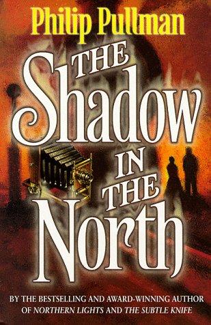 Philip Pullman: The Shadow in the North (Point) (1999, Scholastic Point)