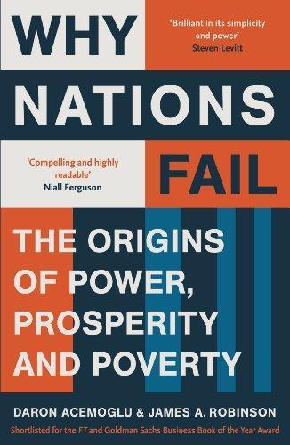 Daron Acemoglu, James A. Robinson: Why Nations Fail (2012, TBS/GBS/Transworld)