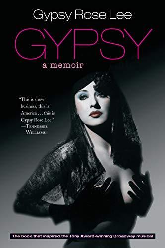 Gypsy Rose Lee: Gypsy: A Memoir (1999)