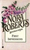 Nora Roberts: First Impressions (Language of Love #5) (1992, Silhouette)