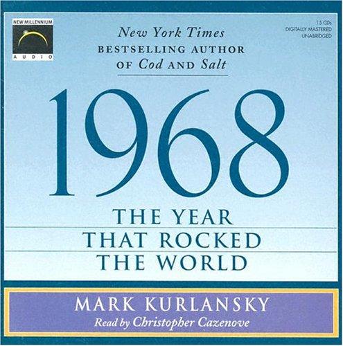 Mark Kurlansky: 1968 (AudiobookFormat, 2004, New Millennium)