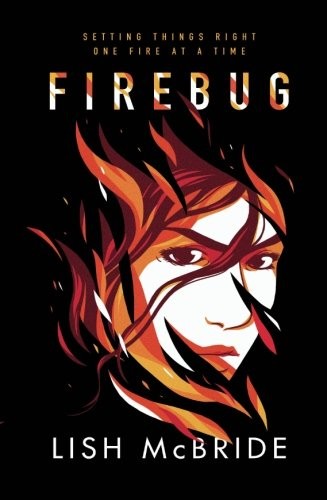 Lish McBride: Firebug (2017, Square Fish)