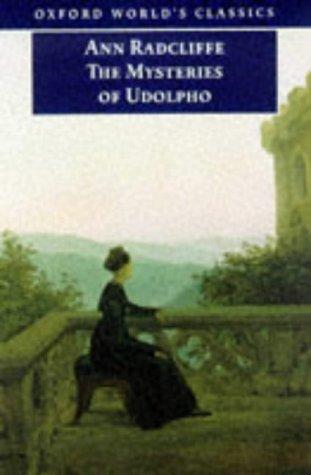 Ann Radcliffe: The mysteries of Udolpho (1998, Oxford University Press)