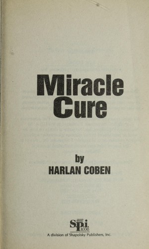 Harlan Coben: Miracle cure (1992, Piatkus)