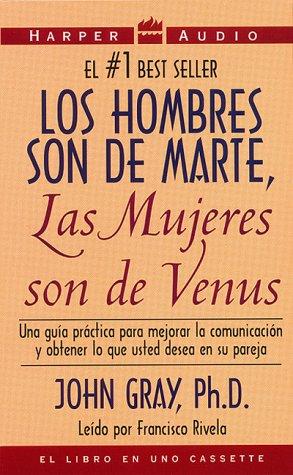 John Gray: Los hombres son de Marte, las mujeres son de Venus (AudiobookFormat, Spanish language, 1996, HarperAudio)