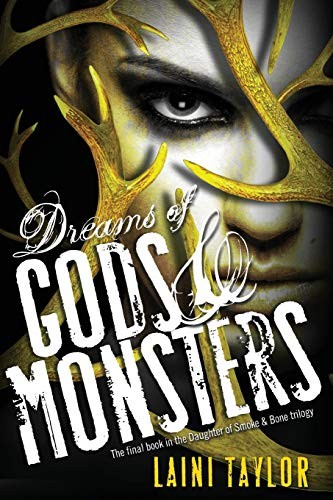 Laini Taylor: Dreams of Gods & Monsters (Paperback, 2014, Little, Brown)