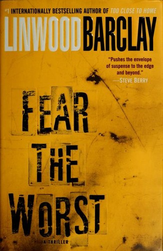 Linwood Barclay: Fear the worst (2009, Bantam Books)