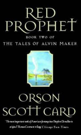 Orson Scott Card: Red Prophet (The Tales of Alvin Maker) (Paperback, 1991, Orbit)