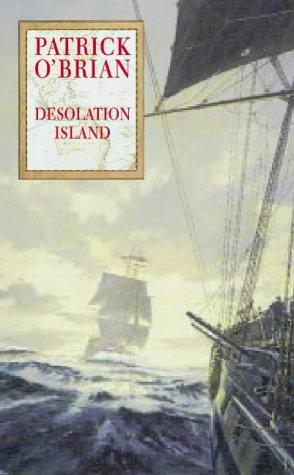 Patrick O'Brian: Desolation Island (1998, HarperCollins Publishers Ltd)