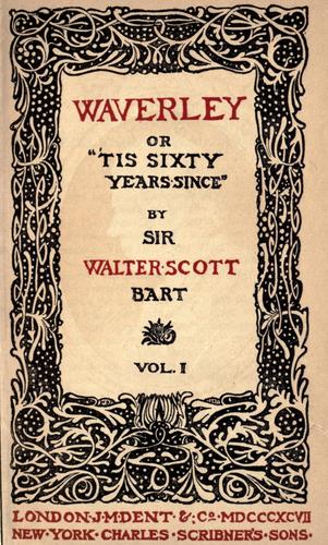 Sir Walter Scott: Waverley novels (1897, J.M. Dent)