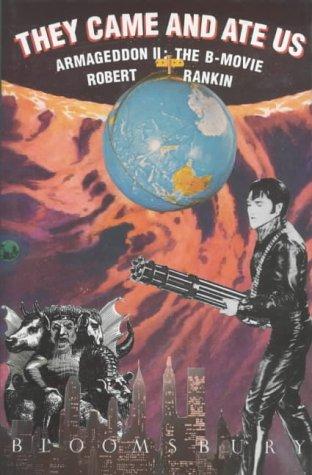 Robert Rankin: They Came and Ate Us (Hardcover, 1991, Bloomsbury Publishing PLC)