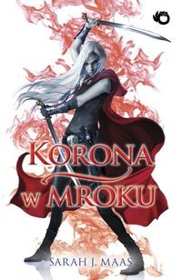 Sarah J. Maas: Korona w mroku (Paperback, Polish language, 2014, Uroboros)