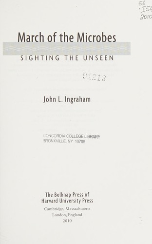 John L. Ingraham: March of the microbes (2010, Belknap Press of Harvard University Press)