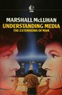 Marshall McLuhan: Understanding media (1987, Ark)