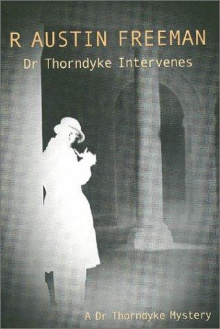 R. Austin Freeman: Dr Thorndyke Intervenes (Paperback, 2001, House of Stratus)