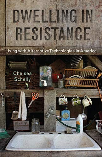 Chelsea Schelly: Dwelling in Resistance (Paperback, Rutgers University Press)