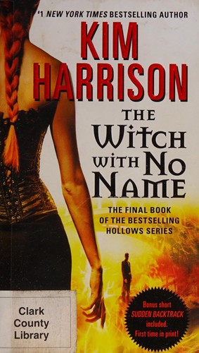 Kim Harrison: Witch with No Name (2015, HarperCollins Publishers)