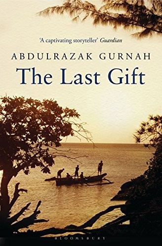 Abdulrazak Gurnah: Last Gift (2012, Bloomsbury UK)