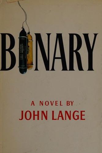 Michael Crichton: Binary (1972, Alfred A. Knopf)