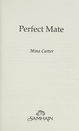 Mina Carter: Perfect mate (2013, Samhain Pub.)