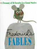 Leo Lionni: Frederick's fables (1997, Knopf, Distributed by Random House)