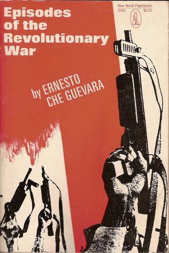 Che Guevara: Episodes of the Revolutionary War (1968, International Publishers)