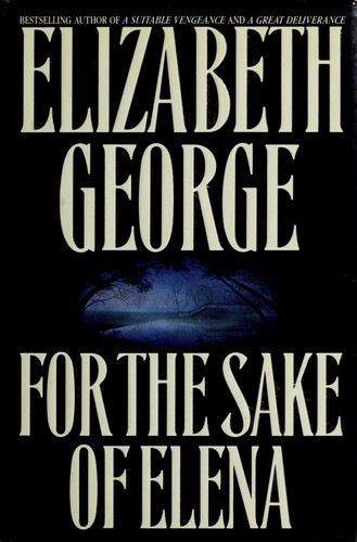 Elizabeth George: For the sake ofElena (1992, Bantam Books)